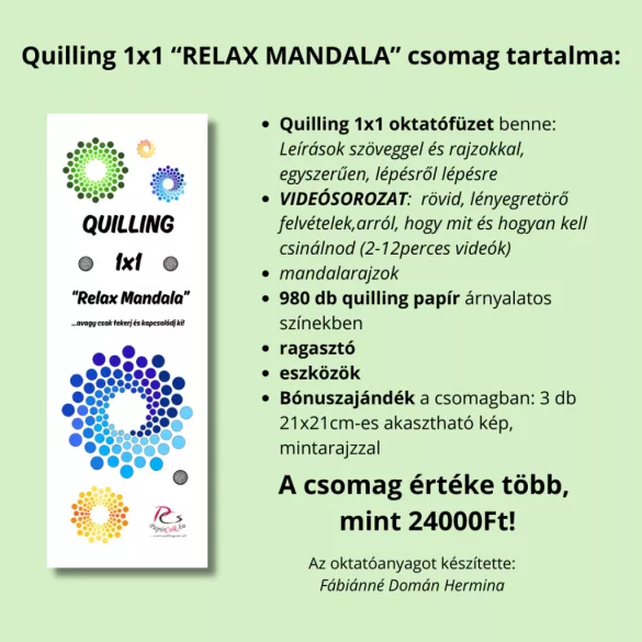 Quilling 1x1 - Relax Mandala - TANFOLYAM és KEZDŐKÉSZLET - XL csomag extra kiegészítőkkel (Alapanyagokkal és eszközökkel)